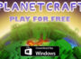 PlanetCraft is FREE on Windows Store! Hurry Up to Download! #giveawaypromo
